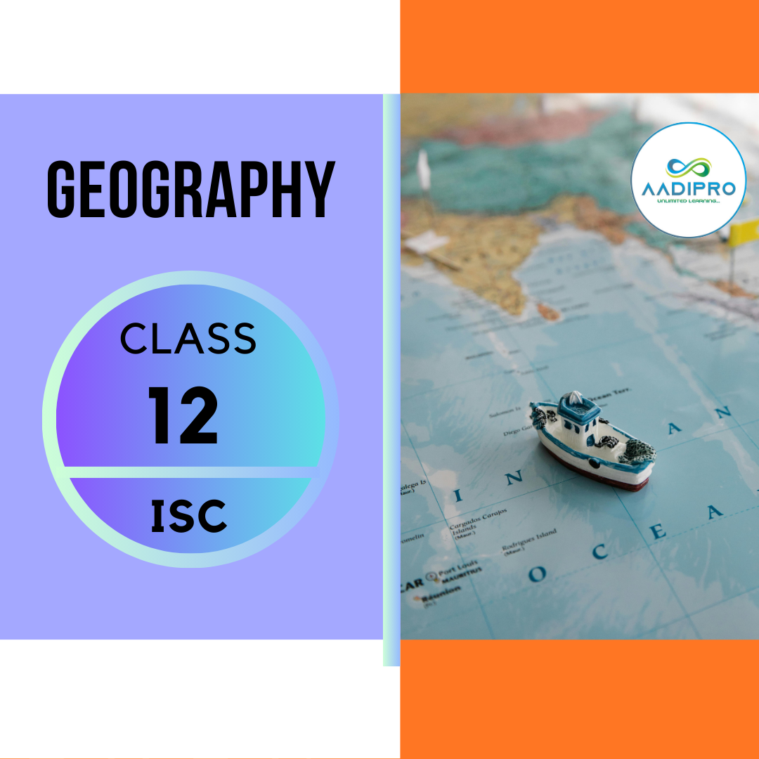 Geography | ISC 12th